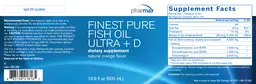 Label for Finest Pure Fish Oil Ultra + D Natural Orange Flavor