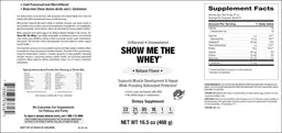 Label for Show Me The Whey Natural Flavor