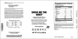 Label for Show Me The Whey Natural Vanilla Flavor
