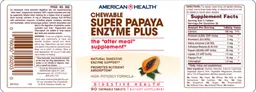 Label for Chewable Super Papaya Enzyme Plus